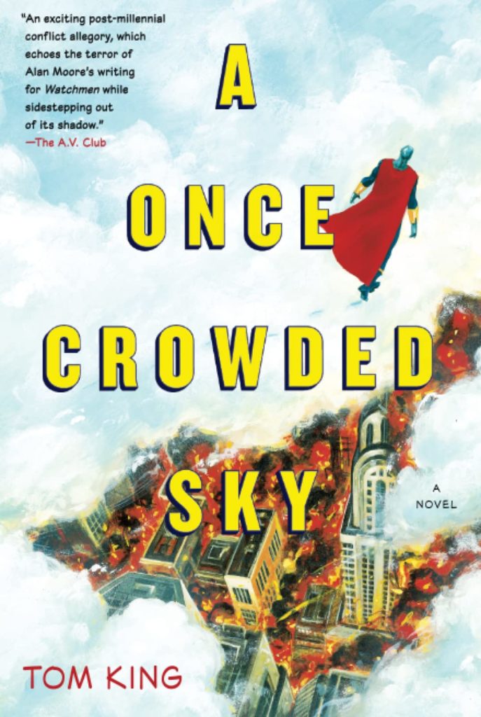 Cover for "A Once Crowded Sky: A Novel" by Tom King.Image credit Amazon.