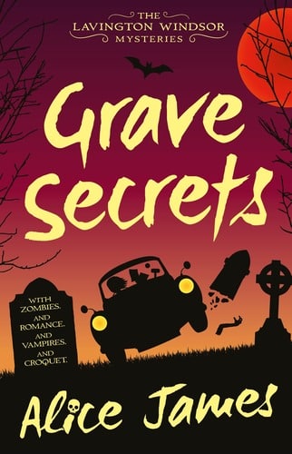 Not-So-Scary Halloween Reads: Grave Secrets by Alice James Cover
