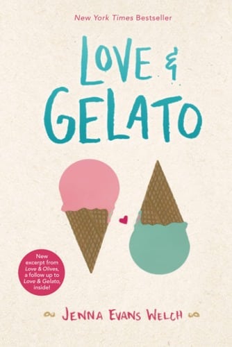 Sweetest Romances: Love & Gelato by Jenna Evans Welch