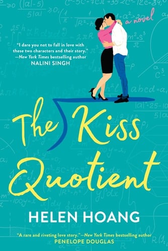 Sweetest Romances: The Kiss Quotient by Helen Hoang
