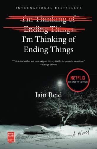 'I'm Thinking of Ending Things,' Iain Reid