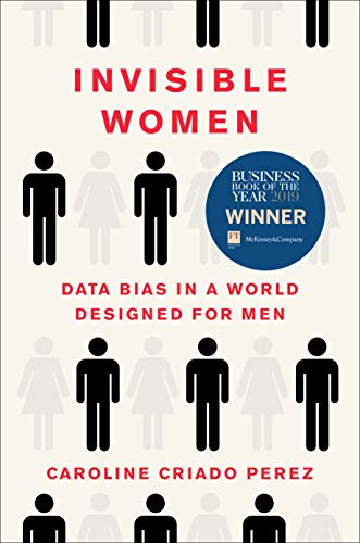 Caroline Criado Perez's 'Invisible Women'.
