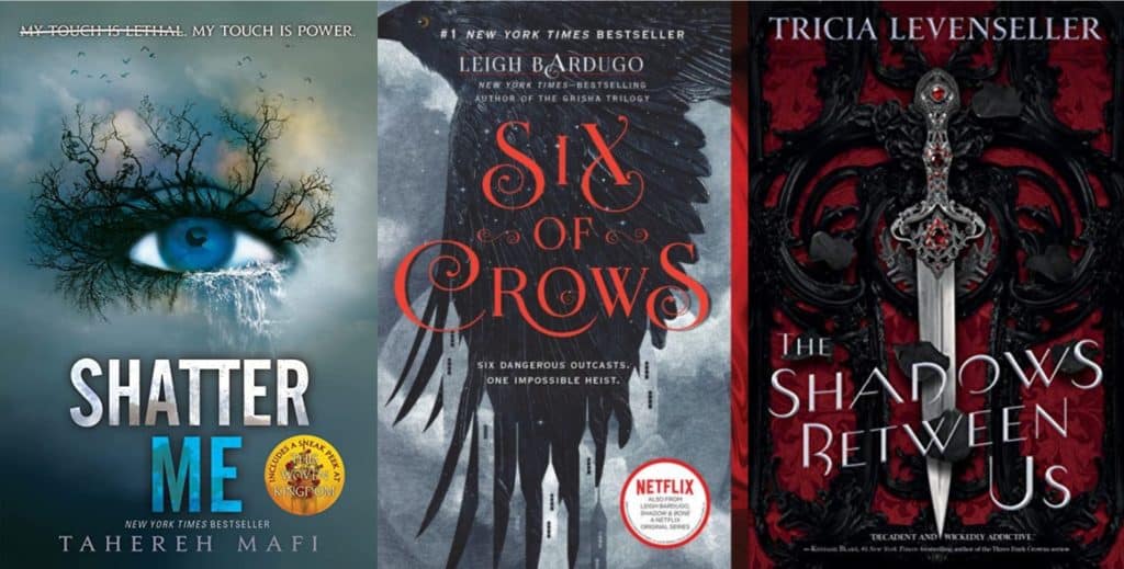 romance tropes: Shatter Me by Tahereh Mafi, Six of Crows by Leigh Bardugo, and The Shadows Between Us by Tricia Levenseller book covers