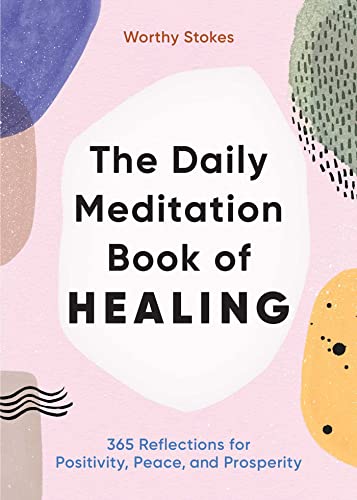 The-Daily-Meditation-Book-of-Healing-by-Worthy-Stokes-book-cover