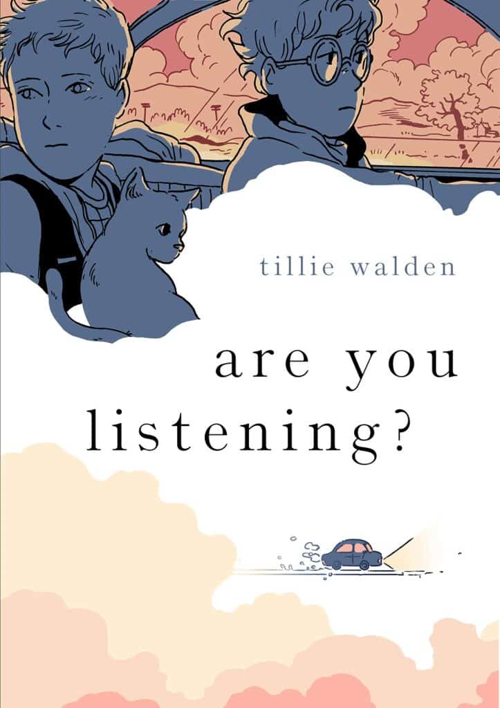 are you listening by Tillie Walden-- two woman, a cat, a car