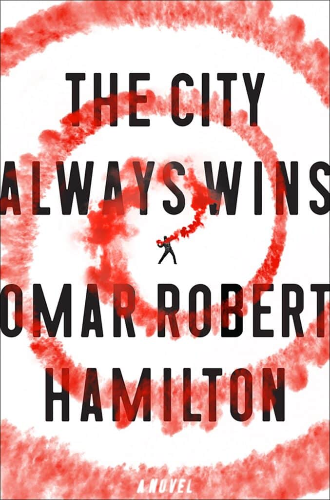 the-city-always-wins-by-omar-robert-hamilton-book-cover