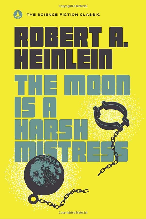 60s-kids-check-out-your-birth-years-most-popular-book-the-moon-is-a-harsh-mistress-yellow-background-with-earth-as-weight-on-a-broken-chain