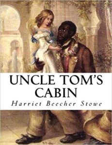 Uncle Tom's Cabin book cover by Harriet Beecher Stowe; Uncle Tom holding small white child