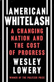 american-whitelash-wesley-lowery-book-cover-bookstr-news