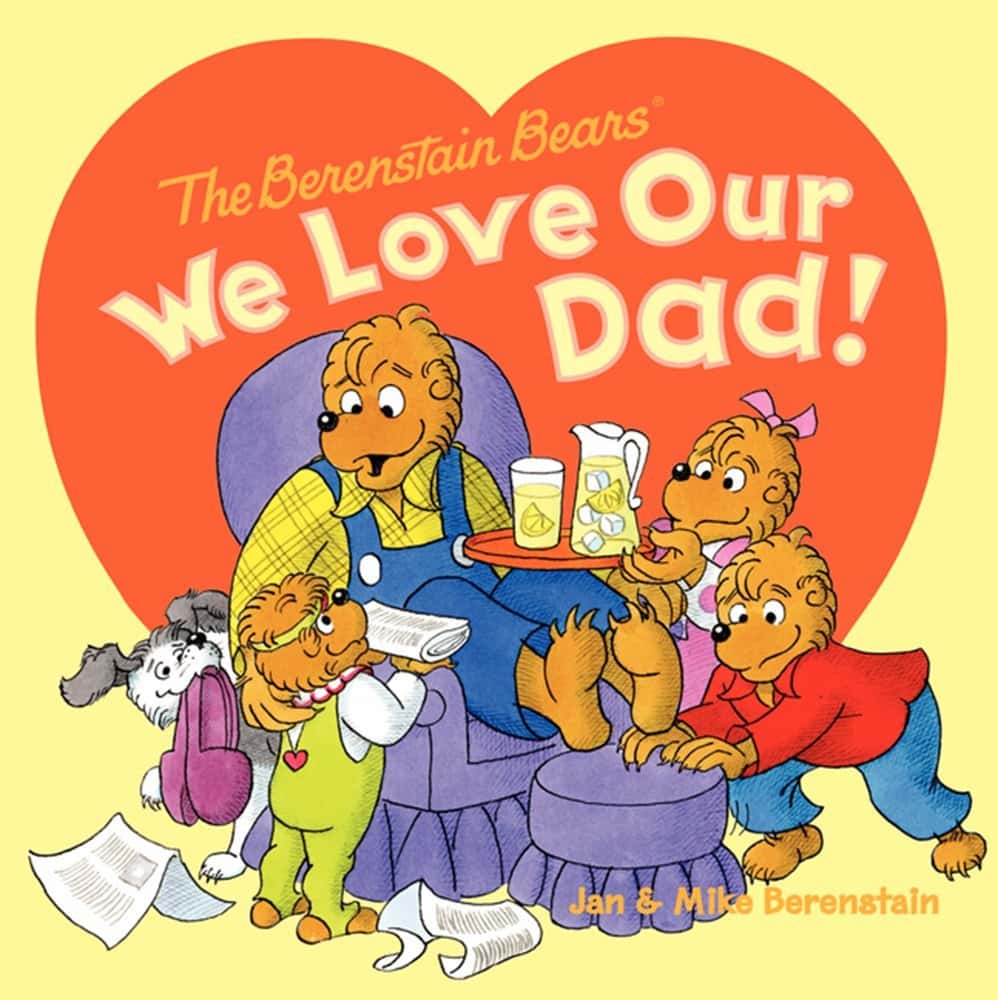 berenstein-bears-we-love-our-dad-by-jan-and-mike-berenstain
