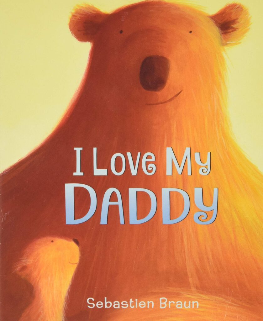 i-love-my-daddy-by-sebastien-braun