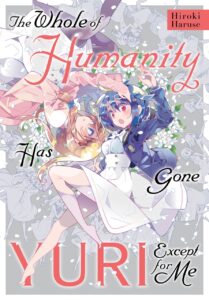 the-whole-of-humanity-has-gone-yuri-except-for-me-book-cover-two-girls-holding-hands-and-one-is-upside-down