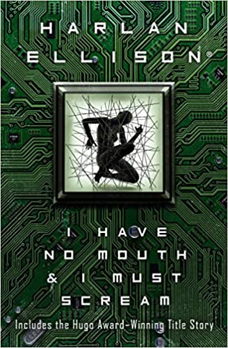 I-have-no-mouth-and-I-must-scream-writer-harlan-ellison-fiction-book-cover-speculative-fiction-crouching-man-in-black-frame-with-circuitry-outside-tech