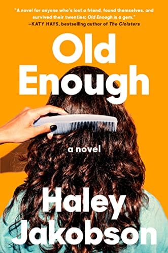 old-enough-book-cover-haley-jakobson-yellow-background-woman-turned-around-dark-brown-curly-hair-being-combed-by-another-hand-sadness