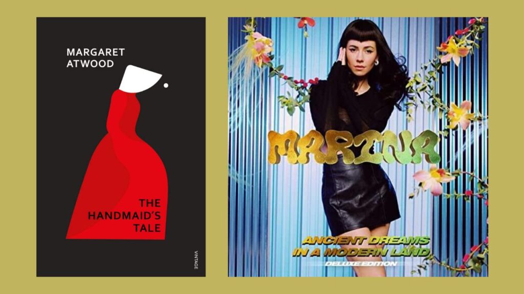Left: The Handmaid's Tale book cover, a black background with a woman in a red dress and a white head covering. Rigth: Ancient Dreams In a Modern Land (Deluxe Edition) album cover, Marina in all black skirt and shirt in front of a blue backdrop surrounded by vines.