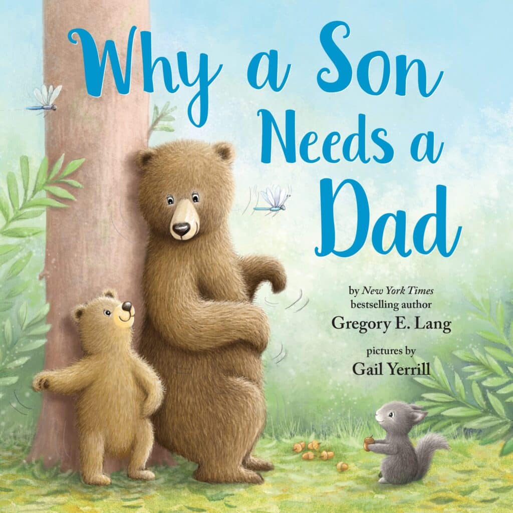 why-a-son-needs-a-dad-by-gregory-lang