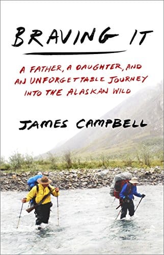 braving-it-cover-hikers-crossing-water-father-daughter-relationships-family