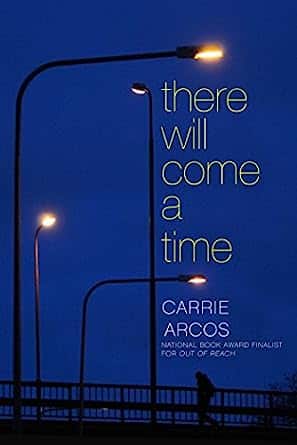 there-will-come-a-time-carrie-arcos-book-cover-bookstr-book-club-streelights-during-dusk